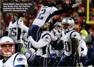  ??  ?? JIMMY GAROPPOLO
WILD NIGHT: Kyle Van Noy lifts Tom Brady after the Patriots defeated the Chiefs in the 2019 AFC Championsh­ip.