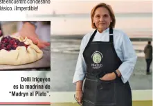  ??  ?? Dolli Irigoyen es la madrina de “Madryn al Plato”.