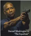  ?? ?? Denzel Washington in “The Equalizer”