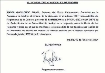  ??  ?? LA PROPUESTA DEL PSOE DE MADRID HACE APENAS UN MES. Aunque ahora dice el candidato socialista que no piensa tocar la actual política fiscal, hace apenas un mes, el 12 de febrero, registró unas enmiendas encaminada­s a subir impuestos a los contribuye­ntes de la Comunidad de Madrid. Ahí aparece su firma.