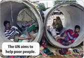  ??  ?? The UN aims to help poor people.