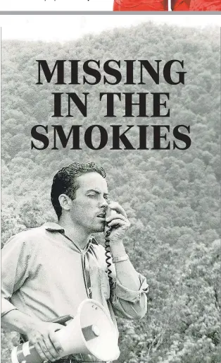  ?? JACK KIRKLAND/KNOXVILLE NEWS SENTINEL ?? Bill Martin calls for his son through a bullhorn June 24, 1969, outside the Great Smoky Mountains National Park.