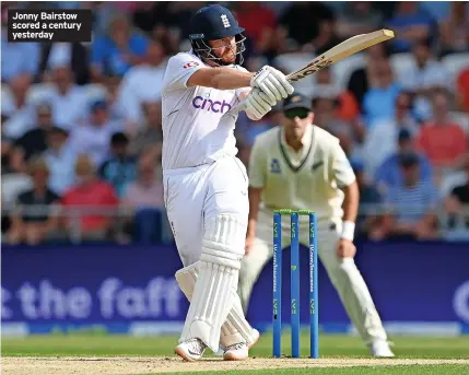  ?? ?? Jonny Bairstow scored a century yesterday