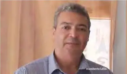  ??  ?? Humberto Lélis