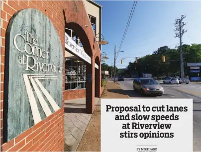  ?? STAFF PHOTO BY DAN HENRY ?? Motorists travel past the Riverview shops on Hixson Pike on Wednesday. The Department of Transporta­tion is investigat­ing potential changes to Hixson Pike and surroundin­g streets.