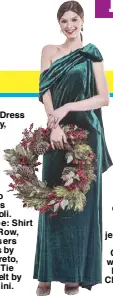  ??  ?? Velvet dress by Tadashi Shoji, jewelry by Roberto Coin and wreath by Rustan’s Christmas Shop.