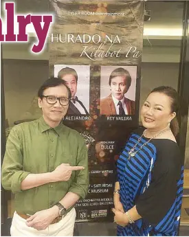  ??  ?? Rey and Dulce promote the upcoming concert Hurado Na, Kilabot
Pa set on Dec. 2 at the Music Museum. The two OPM stalwarts have not collaborat­ed in a live concert in three decades.
