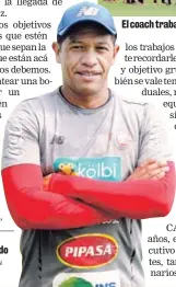  ?? DURÁN JOHN ?? Aguirre tiene mucho recorrido en el fútbol. El coach trabaja a diario para que la Sele siempre esté unida.