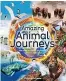  ?? ?? ■ Amazing Animal Journeys by Philippa Forrester is published by DK, priced £20.