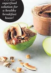  ??  ?? Try this superfood solution for a healthy breakfast boost!