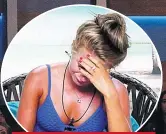  ??  ?? BREAKDOWN
Dani Dyer weeps on camera in Love Island