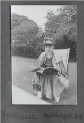  ?? Image / Creative Commons CC-BY ?? A photograph of Katherine Mansfield reading outside taken by Lady Ottoline Morrell, c1916-1917.