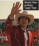  ?? ?? Steven Yeun as Ricky “Jupe” Park