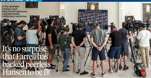  ?? ?? In the spotlight: Ireland coach Andy Farrell addresses a packed media conference yesterday