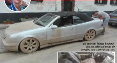  ?? FOTO'S TOM PALMAERS / HBVL ?? De auto van Mareie Beekhuizen zat helemaal onder de modder.