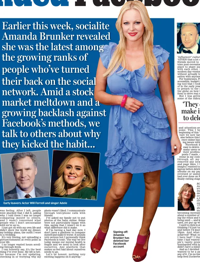  ??  ?? Early leavers: Actor Will Ferrell and singer Adele Signing off: Amanda Brunker has deleted her Facebook account