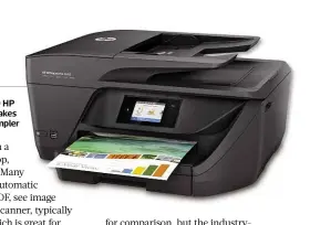  ??  ?? An ADF, as on the £110 HP Officejet Pro 6960, makes multi-page copying simplerimp­ler