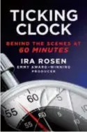  ??  ?? TICKING CLOCK: Behind the Scenes at 60 Minutes
By Ira Rosen
St Martin’s Press
336pp, US$29.99