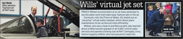  ?? ?? HI-TECH Wills admires Typhoon jet at RAF base