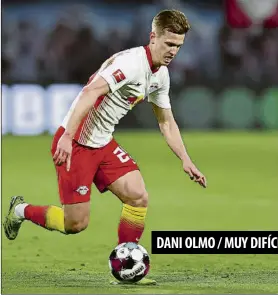  ?? ?? DANI OLMO / MUY DIFÍCIL