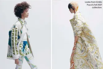  ??  ?? Looks from Emilio Pucci’s fall 2021
collection.