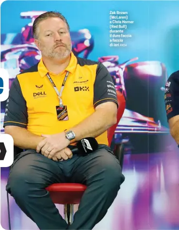 ?? ANSA ?? Zak Brown (McLaren) e Chris Horner (Red Bull) durante il duro faccia a faccia di ieri