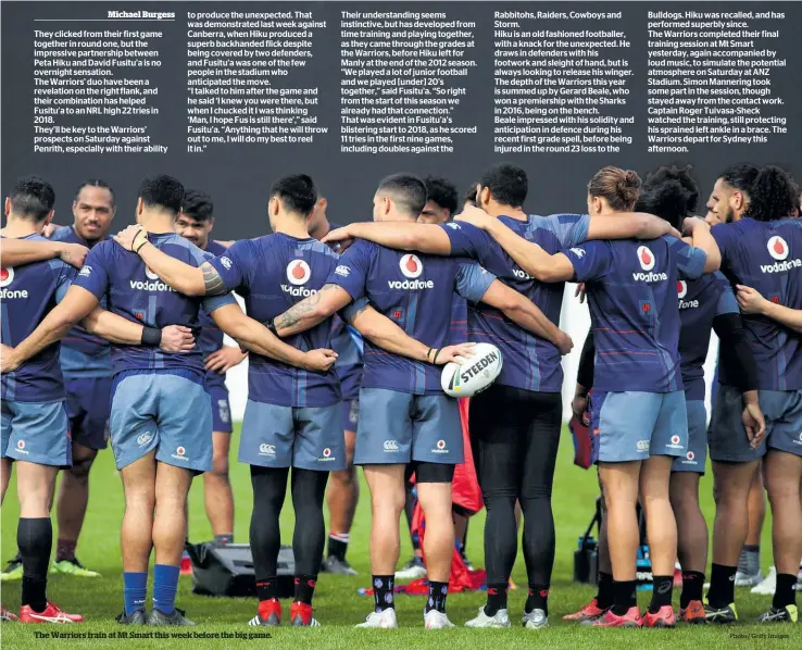  ?? Photo / Getty Images ?? The Warriors train at Mt Smart this week before the big game.