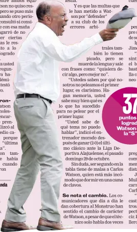  ?? ALBERT MARÍN. ?? Watson anda que no le aguanta nada a la prensa.