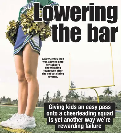  ??  ?? A New Jersey teen was allowed onto her school’s cheerleadi­ng team even after she got cut during tryouts.