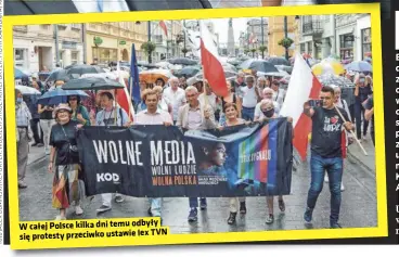  ??  ?? W całej Polsce kilka dni temu odbyły lex TVN się protesty przeciwko ustawie