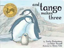  ?? PROVIDED ?? “And Tango Makes Three” tells the story of two male penguins who raised a chick at New York’s Central Park Zoo.