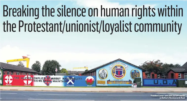  ??  ?? ‘Freedom Corner’ with UDA and UFF murals
on Belfast’s Newtownard­s Road