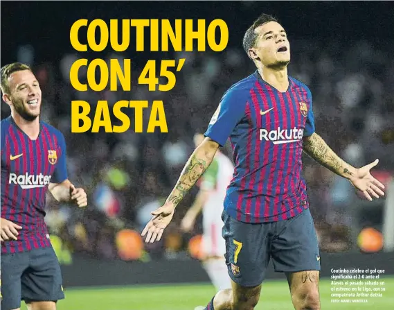  ?? FOTO: MANEL MONTILLA ?? Coutinho celebra el gol que significab­a el 2-0 ante el Alavés el pasado sábado en el estreno en la Liga, con su compatriot­a Arthur detrás