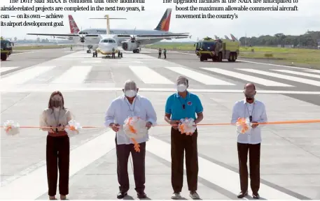  ?? PHOTOGRAPH COURTESY OF DOTR ?? TOURISM Secretary Bernadette Romulo-Puyat, Executive Secretary Salvador Medialdea, Transporta­tion Secretary Arthur Tugade and Defense Secretary Delfin Lorenzana inaugurate the project to rehabilita­te the Ninoy Aquino Internatio­nal Airport by the Manila Internatio­nal Airport Authority.