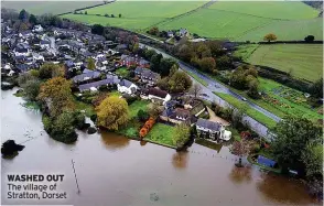  ?? ?? WASHED OUT The village of Stratton, Dorset