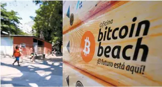  ?? AFP-Yonhap ?? A sign promoting bitcoin transactio­ns is seen at a street on the beach in El Zonte, El Salvador, Saturday, one of the places where the use of bitcoin has been most promoted.