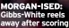  ?? ?? MORGAN-ISED: Gibbs-white reels away after scoring