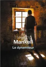  ??  ?? LE DYNAMITEUR Henning Mankell Aux Éditions du Seuil, 224 pages