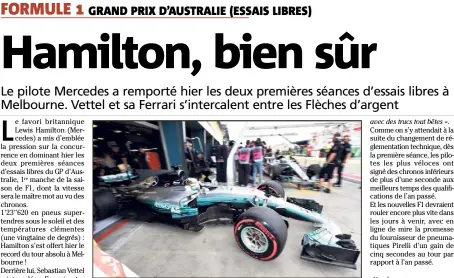  ?? (Photo EPA/MaxPPP) ?? D’emblée, Lewis Hamilton a mis tout le monde d’accord !