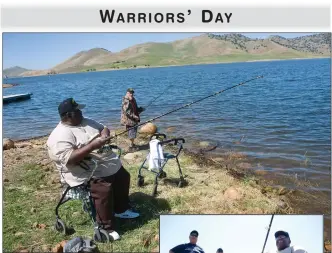  ?? RECORDER PHOTOS BY CHIEKO HARA ?? Above: Army veteran Henry Jones, left, and Navy veteran Trinidad Reyes enjoy fishing Saturday, at Success Lake. The U.S. Army Corps of Engineerin­g holds the Warrior’s Day event on the Lake event annually. Right: Army veteran Henry Jones, right, fishes...