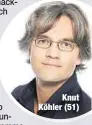  ??  ?? Knut Köhler (51)