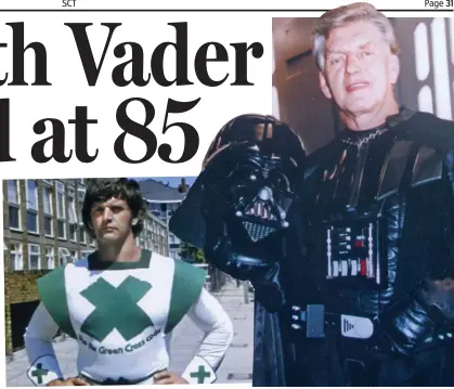  ??  ?? In character: David Prowse as the Green Cross Code Man and in the Darth Vader costume