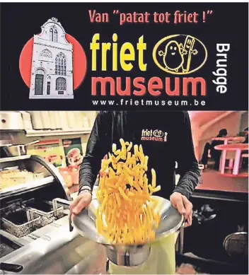  ?? FOTOS: FRIETMUSEU­M BRÜGGE/COLLAGE: KÜST ?? Nach Corona sollte man im belgischen Brügge unbedingt das „Frietmuseu­m“besuchen.