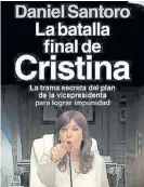 ??  ?? Tapa.
La Batalla Final de Cristina.