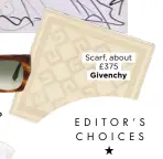  ??  ?? Salvatore
Scarf, about
£375 Givenchy