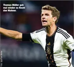  ?? ?? Thomas Müller gab mal wieder zu Recht den Mahner.