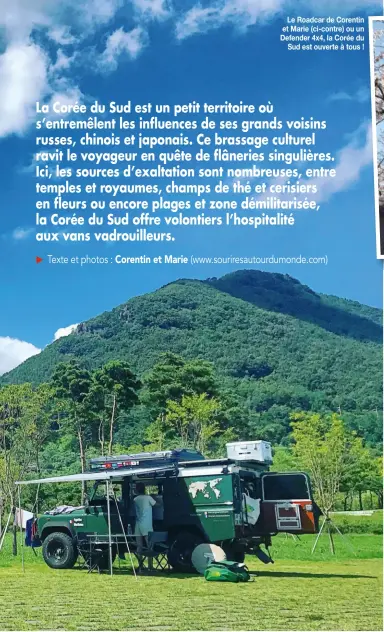  ??  ?? Le Roadcar de Corentin et Marie (ci-contre) ou un Defender 4x4, la Corée du Sud est ouverte à tous !