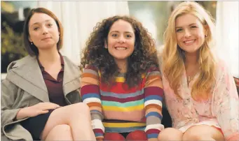  ??  ?? Family matters: From left, Antonia Prebble, Maria Angelico and Lucy Durack star in Sisters.
