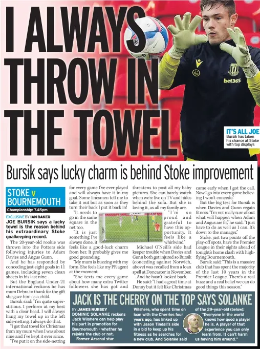  ??  ?? IT’S ALL JOE Bursik has taken his chance at Stoke with top displays
