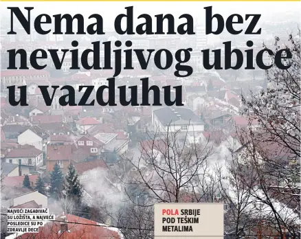  ??  ?? najveći zagađivač
posledice su po zdravlje dece